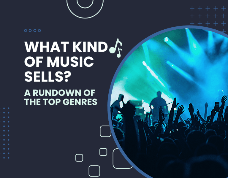 What Kind Of Music Sells? A Rundown Of The Top Genres